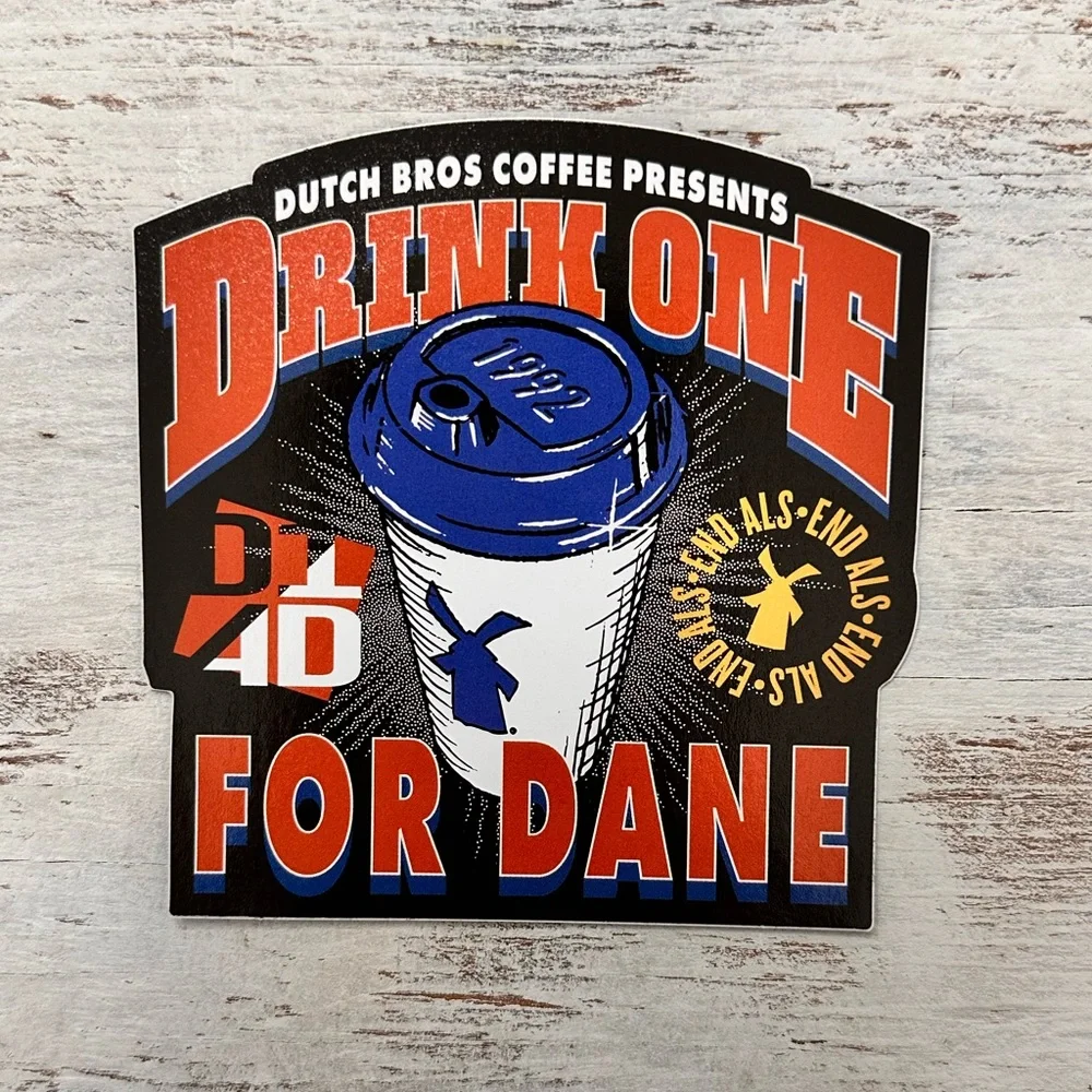 DB Sticker Drink one for Dane